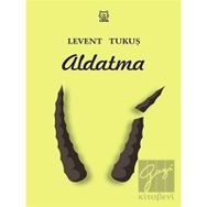 Aldatma - Levent Tukuş