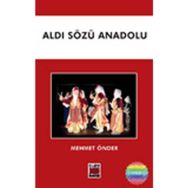 Aldı Sözü Anadolu - Mehmet Önder