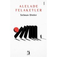 Alelade Felaketler Selman Dinler