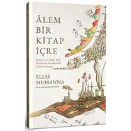 Alem Bir Kitap İçre - Elias Muhanna