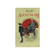 ALEM-I İSLAM VE JAPONYA'DA İSLAMIYET'IN YAYILMASI (2 CILT, TAKIM, KUTULU) - ABDURREŞID İBRAHIM