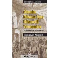 Alemin Nizamı İçin Hikmetli Yöntemler - Hasan Kafi Akhisari