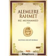 Alemlere Rahmet Hz. Muhammed Aleyhisselam - Mustafa Necati Bursalı