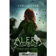 Alera 3 - Krallığın Kaderi - Cayla Kluver