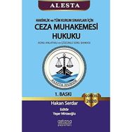 ALESTA - Hakimlik ve Tüm Kurum Sınavları İçin Ceza Muhakemesi Hukuku: Konu Anlatımlı ve Çözümlü Soru Bankası