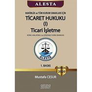 ALESTA Ticaret Hukuku - Ticari İşletme: Konu Anlatımlı ve Çözümlü Soru Bankası