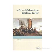 ALET VE MAKINELERIN KÜLTÜREL TARIHI - ZEKI TEZ