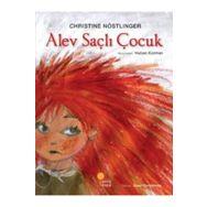 ALEV SAÇLI ÇOCUK - CHRISTINE NÖSTLİNGER