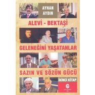 Alevi-Bektaşi Geleneğini Yaşatanlar Sazın ve Sözün Gücü 2 - Ayhan Aydın