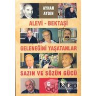 Alevi - Bektaşi Geleneğini Yaşatanlar Sazın ve Sözün Gücü - Ayhan Aydın