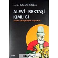 Alevi Bektaşi Kimliği - Orhan Türkdoğan