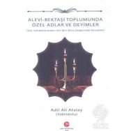 Alevi Bektaşi Toplumunda Özel Adlar Ve Deyimler - Ali Adil Atalay