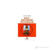 ALEVI - BEKTAŞİLİĞİN DAYANAKLARI - ALI AĞA VARLIK