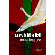 Aleviliğin Özü - Mehmet İnanç Turan