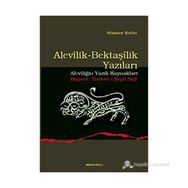 ALEVILIK-BEKTAŞİLİK YAZILARI (ALEVİLİĞİN YAZILI KAYNAKLARI - BUYRUK TEZKIRE-I ŞEYH SAFI) - SÖNMEZ KUTLU
