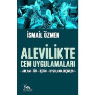 Alevilikte Cem Uygulamaları - İsmail Özmen