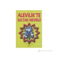 ALEVILIK'TE SULTAN NEVRUZ - ADIL ALI ATALAY VAKTIDOLU