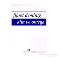 Alfa ve Omega - Fikret Demirağ
