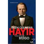 Alfa Yayınları Ölüm Cezasına Hayır - Victor Hugo