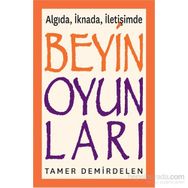 Algıda, İknada, İletişimde Beyin Oyunları - Tamer Demirdelen