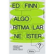 Algoritmalar Ne İster? Hesaplama Çağında Hayal Gücü