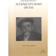 Ali Baki Gül Baba Divanı - Baki Yaşa Altınok