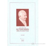 Ali Fuad Başgil Bibliyografyası - Arif Aşçı