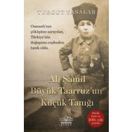 Ali Şamil Büyük Taarruz'un Küçük Tanığı Turgut Yasalar