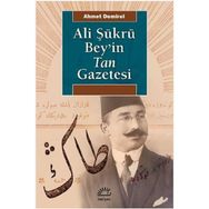 ALI ŞÜKRÜ BEY'IN TAN GAZETESI - AHMET DEMIREL