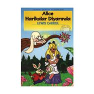 ALICE HARIKALAR DİYARINDA - LEWIS CARROLL (ISBN:9799756231745)