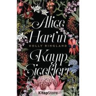 Alice Hart'ın Kayıp Çiçekleri - Holly Ringland