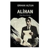 Alihan - Ömür Boyu Direniş - Erhan Altun