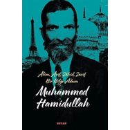 Alim Arif Zahid Zarif Bir Bilge Adam Muhammed Hamidullah Beyan Yayınları