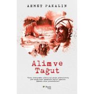 Alim ve Tağut - Ahmet Pakalın