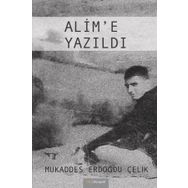 Alim'e Yazıldı - Mukaddes Erdoğdu Çelik