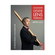 Alışmadık Gözde Lens Durmaz - Metin Uca