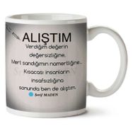 Alıştım Baskılı Kupa