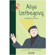 Aliya İzzetbegoviç- Beliz Yüksel
