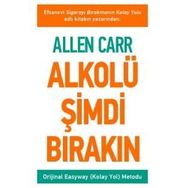 Alkolü Şimdi Bırakın - Allen Carr