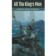 All the King’s Men - Robert Penn Warren