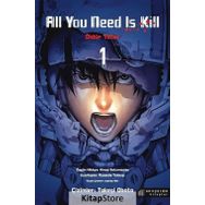 All You Need Is Kill 1 - Öldür Yeter - 1 - Kolektif