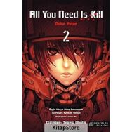 All You Need Is Kill - Öldür Yeter - 2 - Hiroşi Sakurazaka