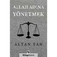 Allah Adına Yönetmek - Altan Tan - Çıra Yayınları