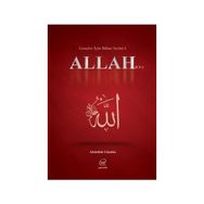 Allah (C.C) - Gençler İçin Bilinç Serisi 1 Abdullah Gündüz