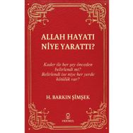 Allah Hayatı Niye Yarattı? - Hermes Yayınları