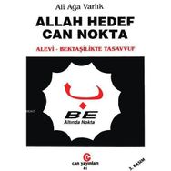 ALLAH HEDEF CAN NOKTA ALEVI - BETAŞİLERDE TASAVVUF - ALI AĞA VARLIK