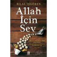 Allah İçin Sev - Bilal İşgören