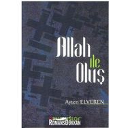 Allah İle Oluş - Ayten Elveren