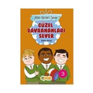 Allah Kimleri Sever 3 - Güzel Davrananları Sever - Rabia Aktaş