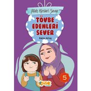 Allah Kimleri Sever 5 - Tövbe Edenleri Sever - Rabia Aktaş